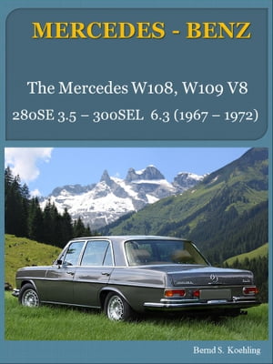 Mercedes-Benz W108, W109 V8 with buyer's guide and chassis number/data card explanation