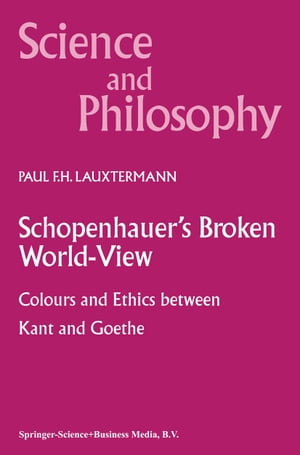 Schopenhauer’s Broken World-View