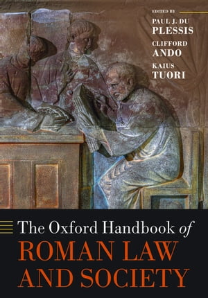 The Oxford Handbook of Roman Law and Society【電子書籍】