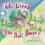 Who Lives in the Little Pink House【電子書籍】[ Dr. Estelle Wade-Crino ]