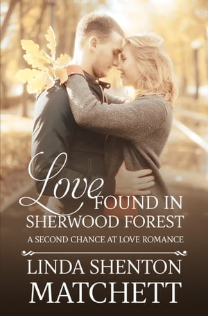 Love Found in Sherwood Forest