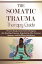 ŷKoboŻҽҥȥ㤨The Somatic Trauma Therapy Guide: Proven Body-Centered Techniques exercises Interventions for Healing Trauma, Anxiety, and Chronic Stress in Uncertain TimesŻҽҡ[ Kylie Megan ]פβǤʤ950ߤˤʤޤ