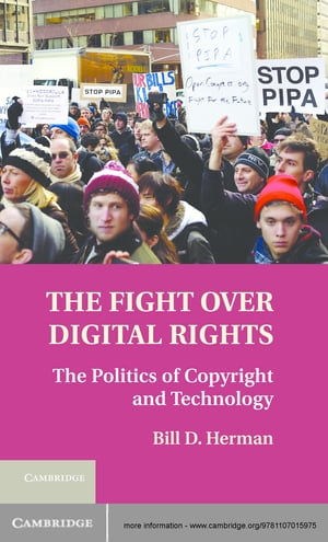 The Fight over Digital Rights