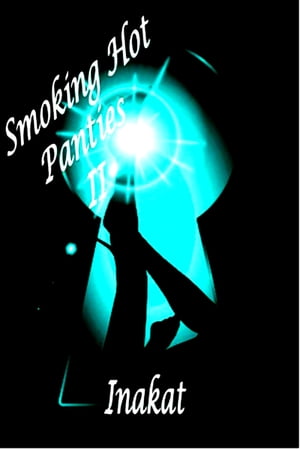 Smoking Hot Panties 2 (Signalz)【電子書籍