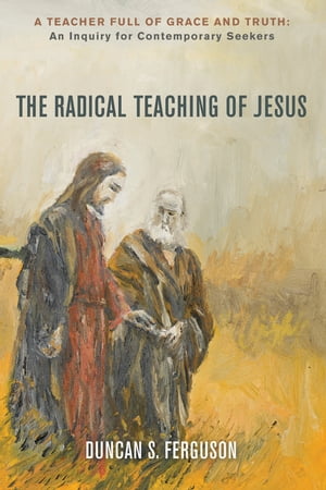 The Radical Teaching of Jesus