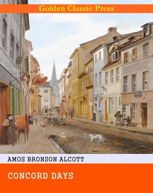 ŷKoboŻҽҥȥ㤨Concord DaysŻҽҡ[ Amos Bronson Alcott ]פβǤʤ162ߤˤʤޤ