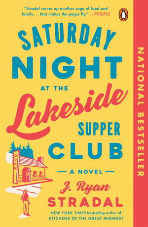 ŷKoboŻҽҥȥ㤨Saturday Night at the Lakeside Supper Club A NovelŻҽҡ[ J. Ryan Stradal ]פβǤʤ1,674ߤˤʤޤ