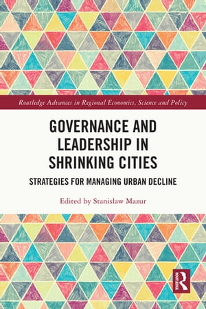 Governance and Leadership in Shrinking Cities