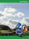 Zerst rungsfreie Bildbearbeitung mit Adobe Photoshop CS6 und CC - Teil 3【電子書籍】 Sven Fischer