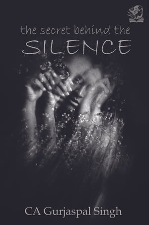 THE SECRET BEHIND THE SILENCE