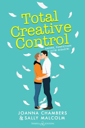 Total creative control Amore, fanfiction e altri disastri