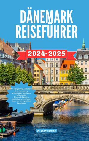 DÄNEMARK REISEFÜHRER 2024-2025