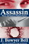 Assassin Theory and Practice of Political ViolenceŻҽҡ[ J. Bowyer Bell ]