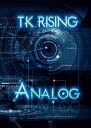 ŷKoboŻҽҥȥ㤨AnalogŻҽҡ[ TK Rising ]פβǤʤ115ߤˤʤޤ