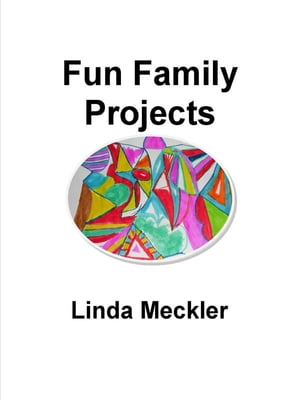 Fun Family Projects