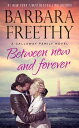 Between Now and Forever【電子書籍】[ Barbara Freethy ]