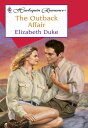 ŷKoboŻҽҥȥ㤨The Outback Affair (Mills & Boon CherishŻҽҡ[ Elizabeth Duke ]פβǤʤ473ߤˤʤޤ