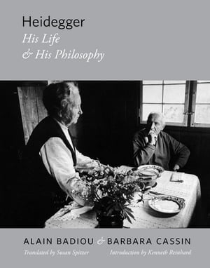 Heidegger His Life and His PhilosophyŻҽҡ[ Alain Badiou ]