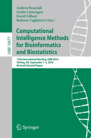 Computational Intelligence Methods for Bioinformatics and Biostatistics 13th International Meeting, CIBB 2016, Stirling, UK, September 1-3, 2016, Revised Selected Papers