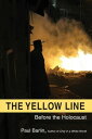 ŷKoboŻҽҥȥ㤨The Yellow Line: Before the Holocaust The First Time a State Gave an Interracial Baby to a White Family and Changed California Adoptions ForeverŻҽҡ[ Paul Barlin ]פβǤʤ774ߤˤʤޤ