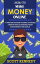 How to Make Money Online 11 Proven Systems to Make 5 Figures a Month While Working from Anywhere in the WorldŻҽҡ[ Scott Kennedy ]