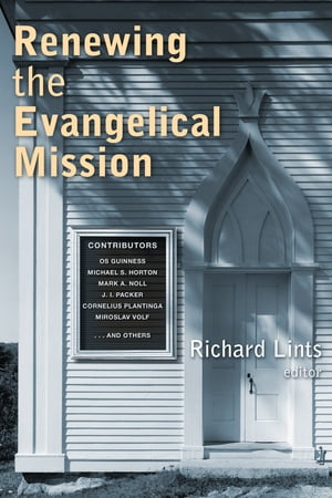 Renewing the Evangelical Mission【電子書籍】