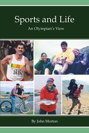 Sports and Life, An Olympian's View