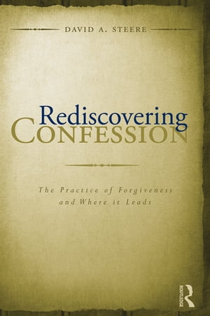 Rediscovering Confession