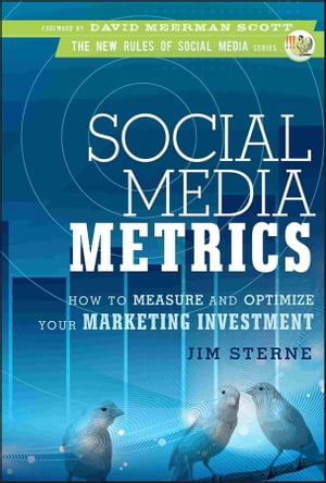 Social Media Metrics How to Measure and Optimize Your Marketing Investment