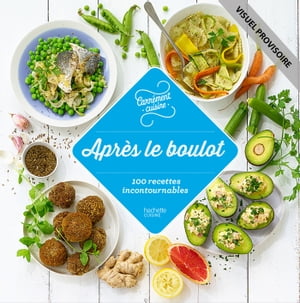100 recettes apr?s le boulot【電子書籍】[ Collectif ]