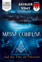 Massa Confusa und der Tote am Pulversee Dadord in Frangn【電子書籍】 Roland Geisler