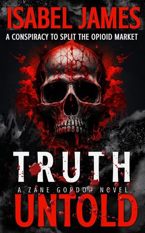 ŷKoboŻҽҥȥ㤨Truth Untold Zane Gordon Novels, #1Żҽҡ[ ISABEL JAMES ]פβǤʤ500ߤˤʤޤ