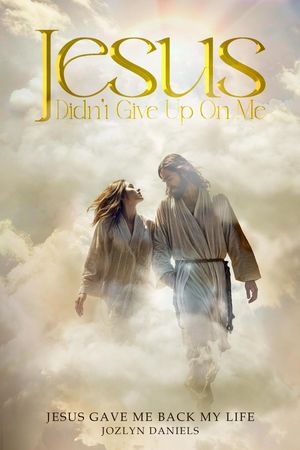 JESUS DIDN'T GIVE UP ON ME JESUS GAVE ME BACK MY LIFEŻҽҡ[ JOZLYN DANIELS ]