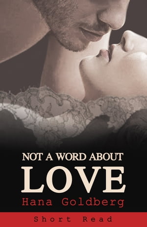 Not a Word About Love - Short Read