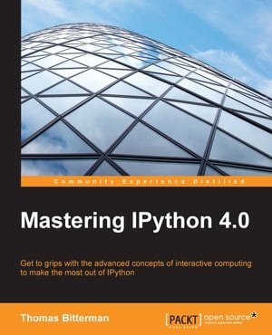 Mastering IPython 4.0