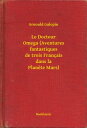 Le Docteur Omega (Aventures fantastiques de troi