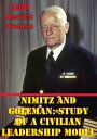 ŷKoboŻҽҥȥ㤨Nimitz And Goleman: Study Of A Civilian Leadership ModelŻҽҡ[ LCDR Derrick A. Dudash USN ]פβǤʤ132ߤˤʤޤ