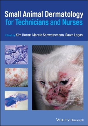 Small Animal Dermatology for Technicians and Nurses【電子書籍】