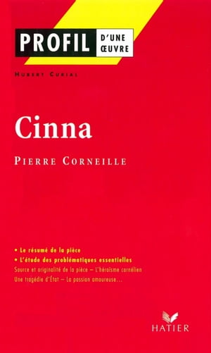 Profil - Corneille (Pierre) : Cinna analyse litt?raire de l'oeuvre