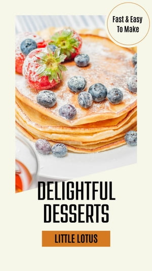 Delightful Desserts