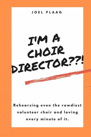 I'm a Choir Director??! Rehearsing even the rowdiest volunteer choir and loving every minute of it.