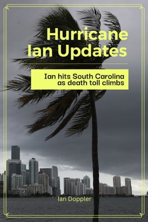 Hurricane Ian Updates