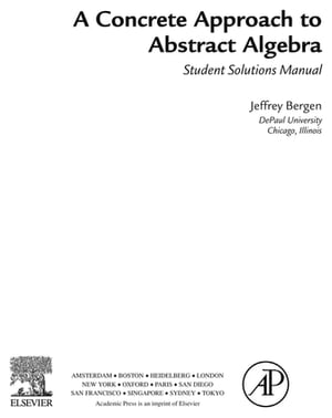 A Concrete Approach To Abstract Algebra,Student Solutions Manual (e-only)