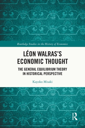 Léon Walras’s Economic Thought