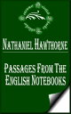 ŷKoboŻҽҥȥ㤨Passages from the English Notebooks (CompleteŻҽҡ[ Nathaniel Hawthorne ]פβǤʤ132ߤˤʤޤ