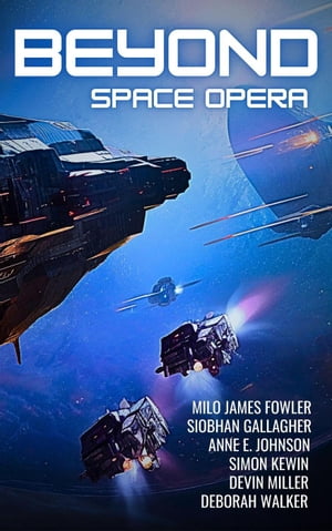 Beyond: Space Opera