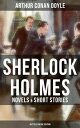 Sherlock Holmes: Novels & Short Stories (48 Titles in One Edition) A Study in Sc...