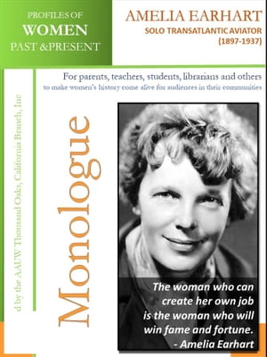 Profiles of Women Past & Present – Amelia Earhart, Solo Transatlantic Aviator (1897-1937)