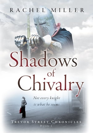 Shadows of Chivalry