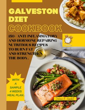 A GALVESTON DIET COOKBOOK